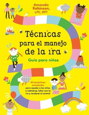 Técnicas para el manejo de la ira: Guía para niños / Anger Management Skills  Workbook for Kids - Amanda Robinson