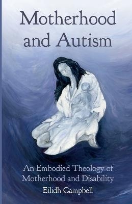 Motherhood and Autism - Eilidh Campbell