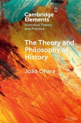 The Theory and Philosophy of History - João Ohara