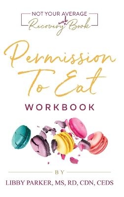 Permission To Eat - Libby Parker