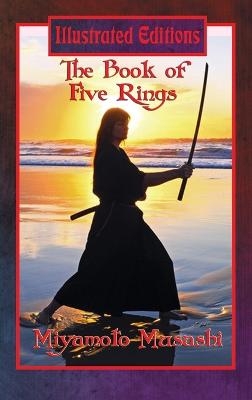 The Book of Five Rings (Illustrated Edition) - Miyamoto Musashi