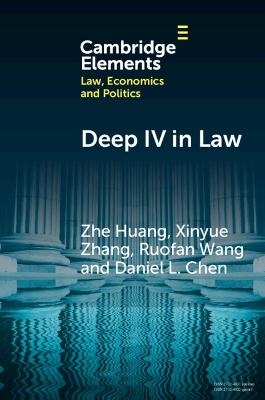 Deep IV in Law - Zhe Huang, Xinyue Zhang, Ruofan Wang, Daniel L. Chen