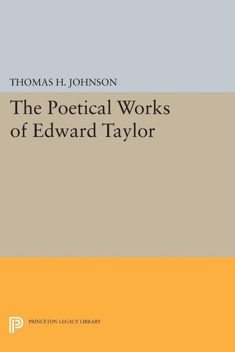 The Poetical Works of Edward Taylor - 