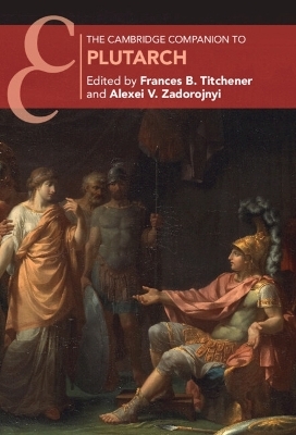 The Cambridge Companion to Plutarch - 