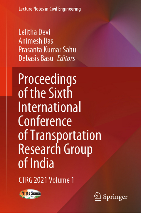 Proceedings of the Sixth International Conference of Transportation Research Group of India - 