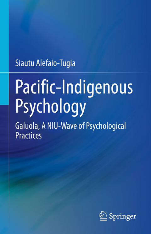 Pacific-Indigenous Psychology - Siautu Alefaio-Tugia