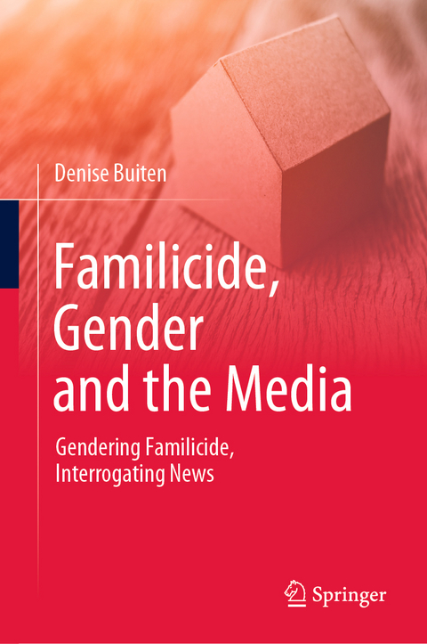 Familicide, Gender and the Media - Denise Buiten