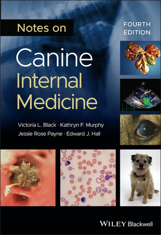 Notes on Canine Internal Medicine - Victoria L. Black; Kathryn F. Murphy; Jessie Rose Payne …