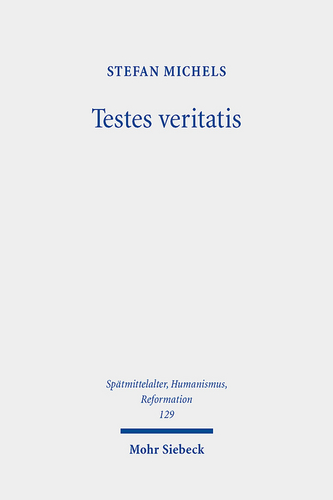 Testes veritatis - Stefan Michels