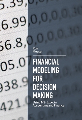 Financial Modeling for Decision Making - Ron Messer