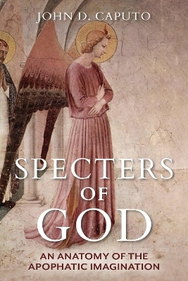 Specters of God - John D. Caputo