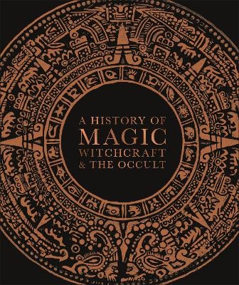 A History of Magic, Witchcraft, and the Occult -  Dk