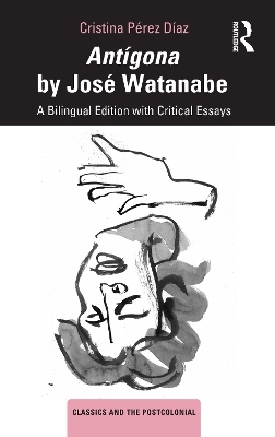 Antígona by José Watanabe - Cristina Pérez Díaz