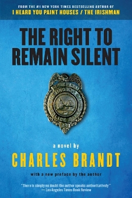 The Right to Remain Silent - Charles Brandt