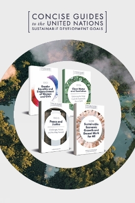 Concise Guides to the United Nations Sustainable Development Goals Book Set (2018-2019) - Katarzyna Cichos, Maha Al-Zu'bi, Therese Ferguson, Monica Thiel, Tamara Savelyeva