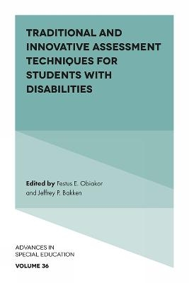 Traditional and Innovative Assessment Techniques for Students with Disabilities - 