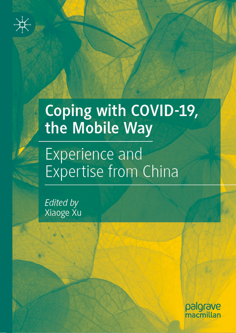 Coping with COVID-19, the Mobile Way - 