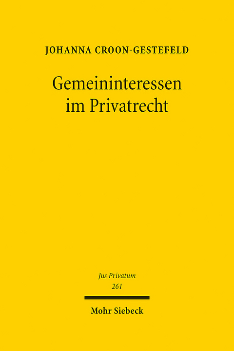 Gemeininteressen im Privatrecht - Johanna Croon-Gestefeld