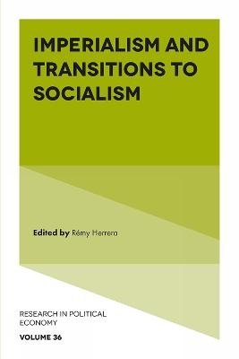 Imperialism and Transitions to Socialism - 