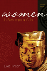 Women in Early Imperial China -  Bret Hinsch