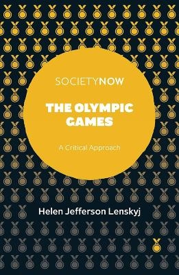 The Olympic Games - Helen Jefferson Lenskyj