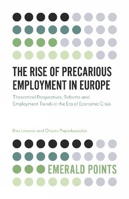 The Rise of Precarious Employment in Europe - Ilias Livanos, Orestis Papadopoulos
