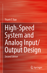 High-Speed System and Analog Input/Output Design - Tran, Thanh T.
