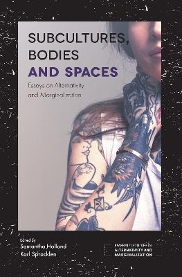 Subcultures, Bodies and Spaces - 