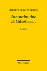 Staatsrechtslehre als Mikrokosmos - Helmuth Schulze-Fielitz