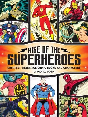 Rise of the Superheroes - David Tosh