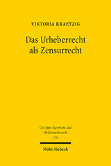 Das Urheberrecht als Zensurrecht - Viktoria Kraetzig