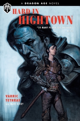 Dragon Age: Hard In Hightown - Varric Tethras, Mary Kirby