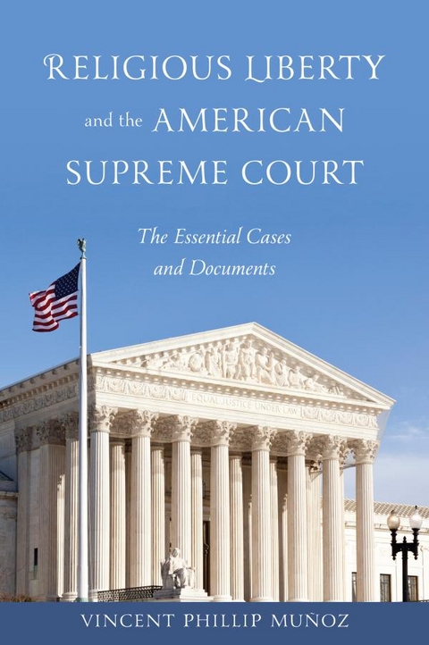 Religious Liberty and the American Supreme Court -  Vincent Phillip Munoz