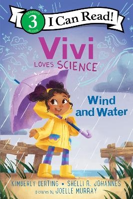 Vivi Loves Science: Wind and Water - Kimberly Derting, Shelli R. Johannes