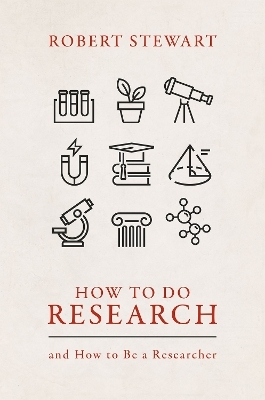 How to Do Research - Robert Stewart