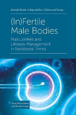 (In)Fertile Male Bodies - Esmée Sinéad Hanna, Brendan Gough