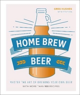 Home Brew Beer - Hughes, Greg