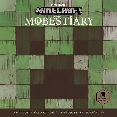Minecraft: Mobestiary -  Mojang AB,  The Official Minecraft Team