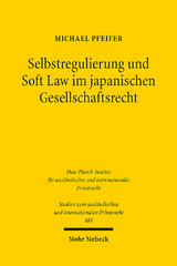 Selbstregulierung und Soft Law im japanischen Gesellschaftsrecht - Michael Pfeifer