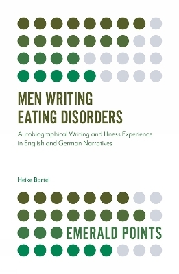 Men Writing Eating Disorders - Heike Bartel