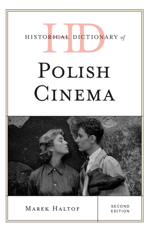 Historical Dictionary of Polish Cinema -  Marek Haltof