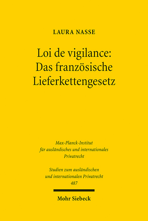 Loi de vigilance: Das französische Lieferkettengesetz - Laura Nasse