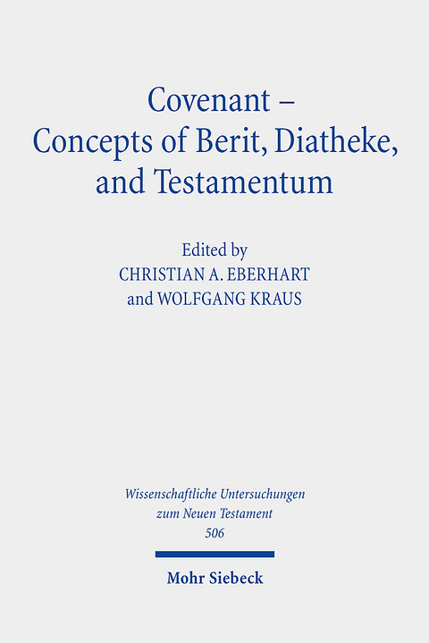 Covenant - Concepts of Berit, Diatheke, and Testamentum - 