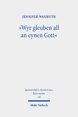 "Wyr gleuben all an eynen Gott" - Jennifer Wasmuth