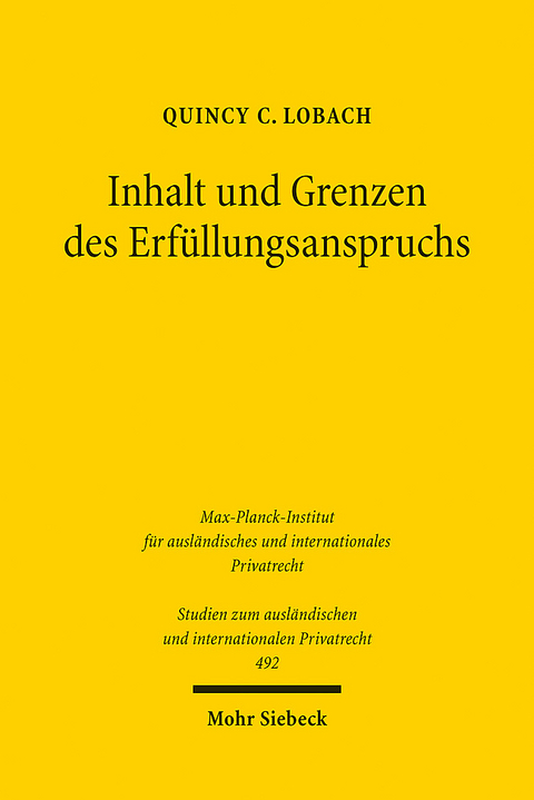 Inhalt und Grenzen des Erfüllungsanspruchs - Quincy C. Lobach