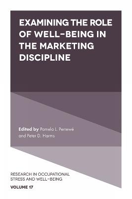 Examining the Role of Well-Being in the Marketing Discipline - 