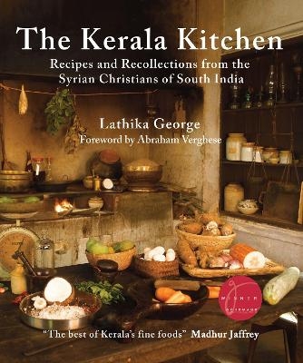 The Kerala Kitchen, Expanded Edition - Lathika George