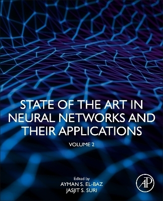 State of the Art in Neural Networks and Their Applications - 