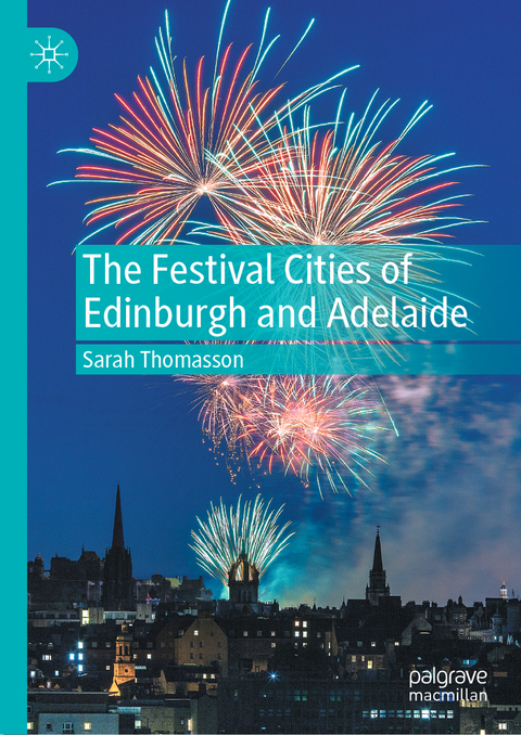 The Festival Cities of Edinburgh and Adelaide - Sarah Thomasson