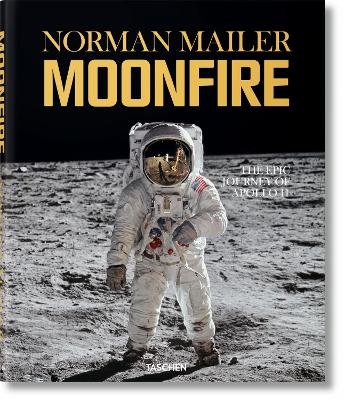 Norman Mailer - MoonFire. The Epic Journey of Apollo 11 - Norman Mailer, Colum McCann